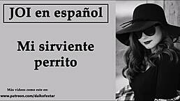 I am your little doggy servant joi with spanish voice femdom
