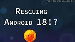 Rescuing android 18 hentai animated video