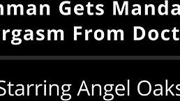 Freshman Angel Oaks Endures Forced Hitachi Orgasm by Doctor Tampa