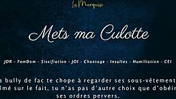 put on my panties and jerk off to french femdom humiliation instructions