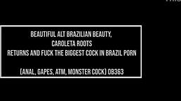 beautiful alt brazilian beauty caroleta roots returns and fuck the biggest cock in brazil porn anal gapes atm monste, want more?