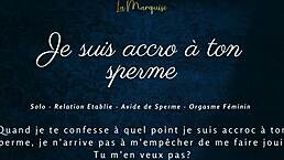 Are you addicted to my cum? Let me guide you in this French audio JOI for cumhungry fun.