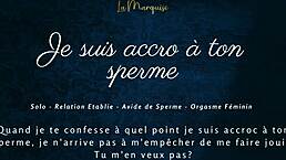 Are you addicted to my cum? Let me guide you in this French audio JOI for cumhungry fun.